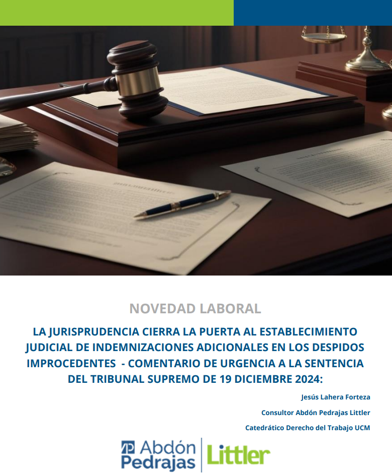 LA JURISPRUDENCIA CIERRA LA PUERTA AL ESTABLECIMIENTO JUDICIAL DE INDEMNIZACIONES ADICIONALES EN LOS DESPIDOS IMPROCEDENTES - COMENTARIO DE URGENCIA A LA SENTENCIA DEL TRIBUNAL SUPREMO DE 19 DICIEMBRE 2024