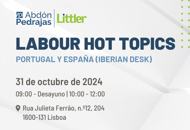 LABOUR HOT TOPICS | PORTUGAL Y ESPAÑA (IBERIAN DESK)