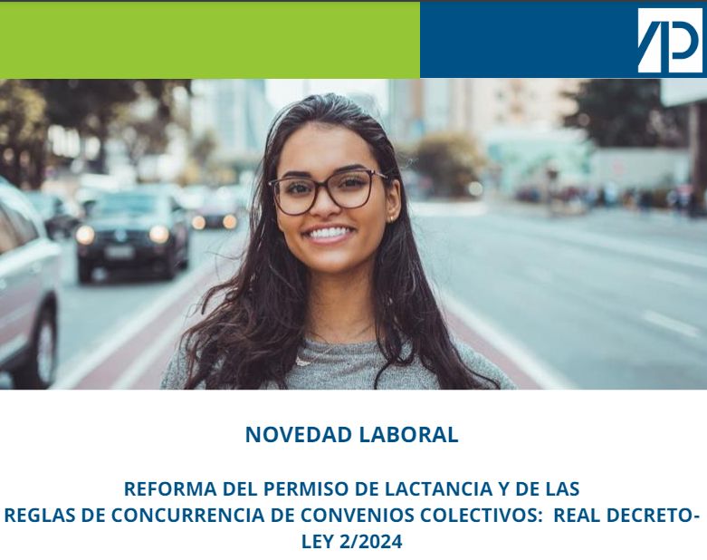 NOVEDAD LABORAL.- Reforma del permiso de lactancia y de las reglas de concurrencia de Convenios Colectivos: Real Decreto - Ley 2/2024